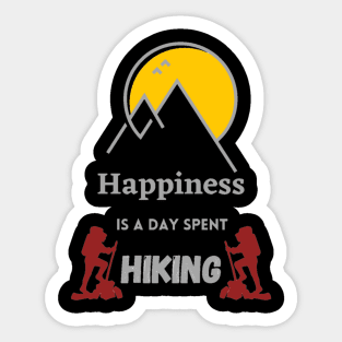 Happiness is a day spent hiking Sticker